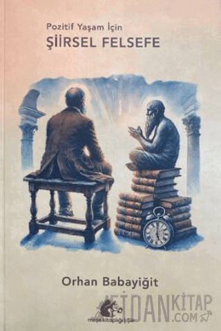 Pozitif Yaşam İçin Şiirsel Felsefe