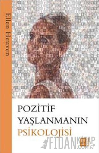 Pozitif Yaşlanmanın Psikolojisi