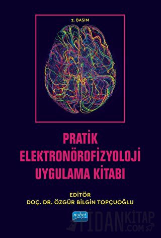 Pratik Elektronörofizyoloji Uygulama Kitabı