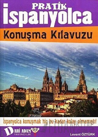 Pratik İspanyolca Konuşma Kılavuzu