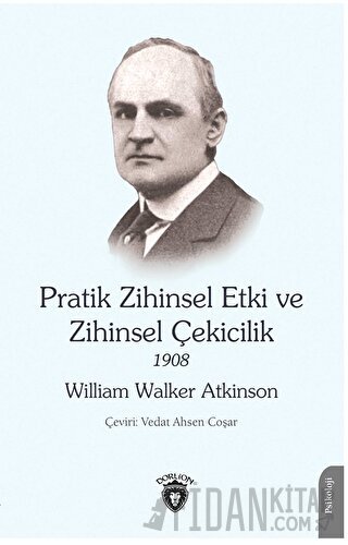 Pratik Zihinsel Etki ve Zihinsel Çekicilik 1908