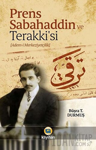 Prens Sabahaddin ve Terakkisi