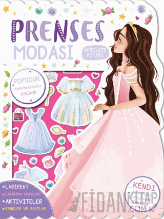 Prenses Modası - Çıkartmalı Aktivite Kitabı Kolektif