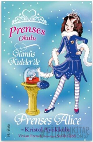 Prenses Okulu 10: Prenses Alice ve Kristal Ayakkabı
