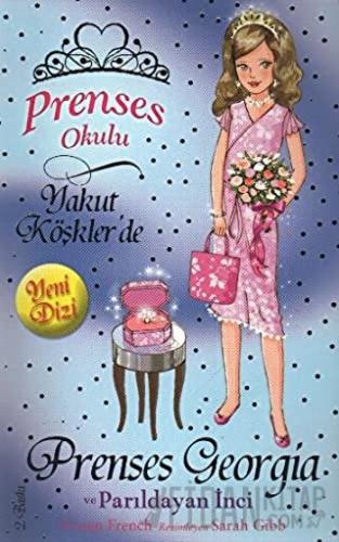 Prenses Okulu 15: Prenses Georgia ve Parıldayan İnci