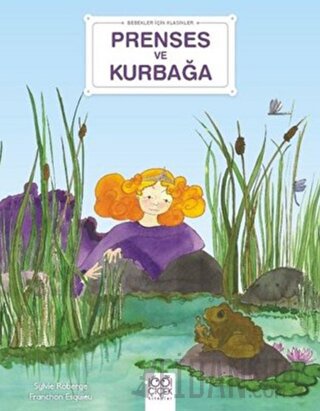 Prenses ve Kurbağa - Bebekler İçin Klasikler