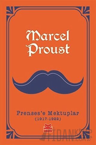 Prenses'e Mektuplar (1917-1922) Marcel Proust