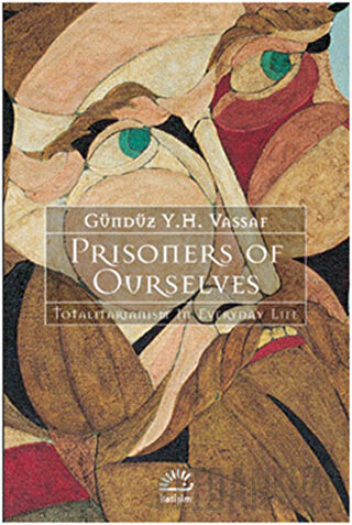 Prisoners of Ourselves Gündüz Vassaf
