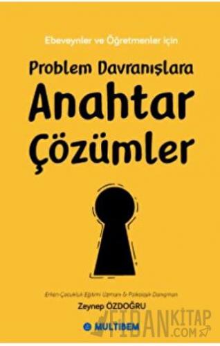 Problem Davranışlara Anahtar Çözümler