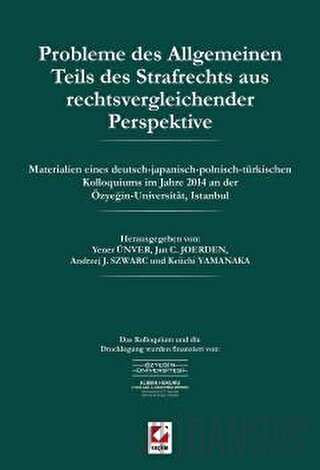 Probleme des Allgemeinen Teils des Strafrechts aus rechtsvergleichender Perspektive