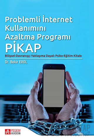 Problemli İnternet Kullanımı Azaltma Programı PİKAP