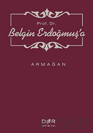 Prof. Dr. Belgin Erdoğmuş’a Armağan (Ciltli)