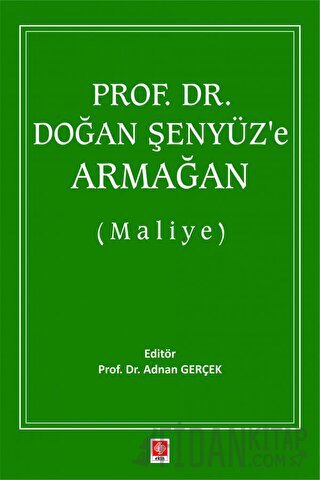 Prof. Dr. Doğan Şenyüz'e Armağan (Maliye) Kolektif