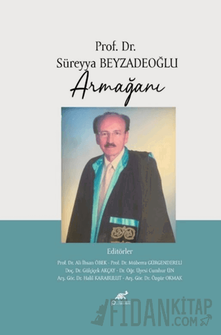 Prof. Dr. Süreyya Beyzadeoğlu Armağanı Kolektif