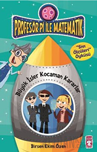 Profesör Pi İle Matematik 2 - Büyük İşler Kocaman Kararlar