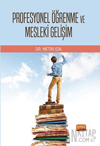 Profesyonel Öğrenme ve Mesleki Gelişim Metin Işık