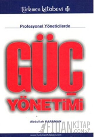 Profesyonel Yöneticilerde Güç Yönetimi
