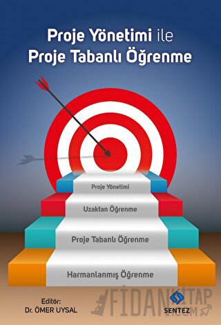 Proje Yönetimi ile Proje Tabanlı Öğrenme Mesut Türk