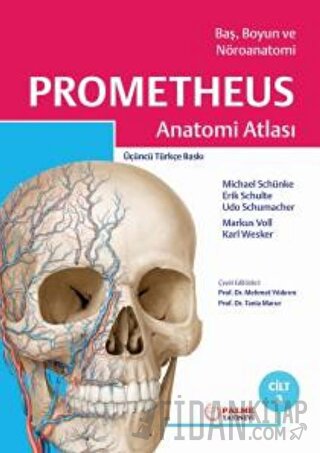 Prometheus Anatomi Atlası Cilt 3 (Baş, Boyun Ve Nöroanatomi) Michael S