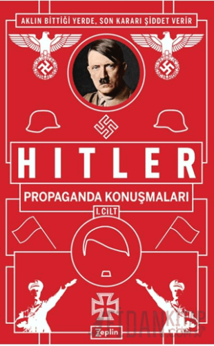 Propaganda Konuşmaları 1. Cilt Adolf Hitler
