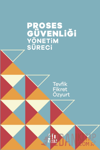 Proses Güvenliği Yönetim Süreci