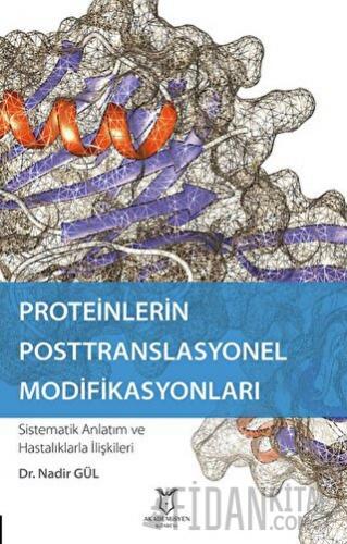 Proteinlerin Posttranslasyonel Modifikasyonları Nadir Gül