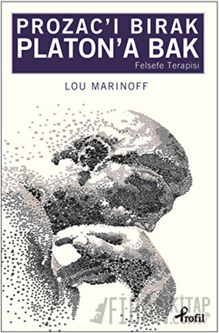 Prozac’ı Bırak Platon’a Bak