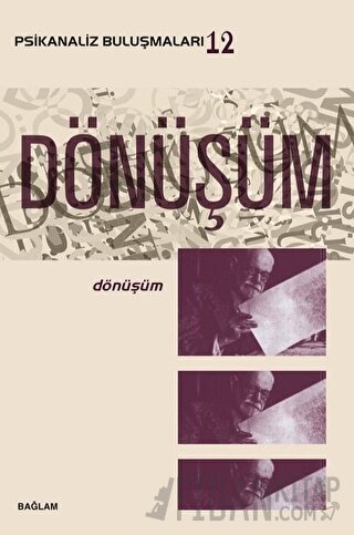 Psikanaliz Buluşmaları 12 - Dönüşüm