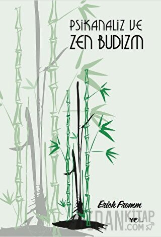 Psikanaliz ve Zen Budizm Erich Fromm