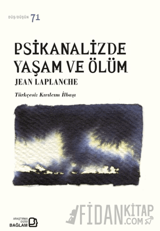 Psikanalizde Yaşam ve Ölüm Jean Laplanche