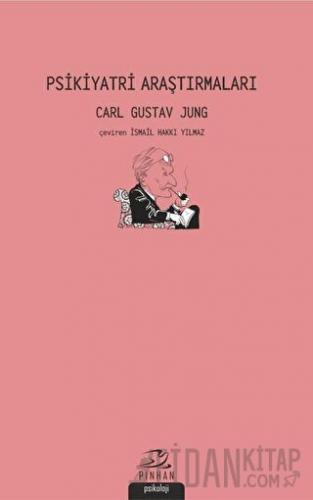 Psikiyatri Araştırmaları Carl Gustav Jung