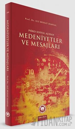 Psiko-Sosyal Açıdan Medeniyetler ve Mesajları