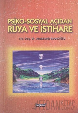 Psiko-Sosyal Açıdan Rüya ve İstihare