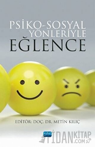 Psiko-Sosyal Yönleriyle Eğlence