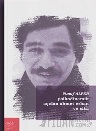 Psikodinamik Açıdan Ahmet Erhan Şiiri Yusuf Alper