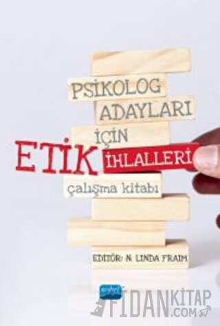 Psikolog Adayları İçin Etik İhlalleri Çalışma Kitabı