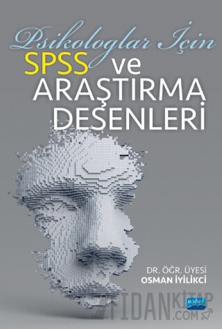 Psikologlar İçin SPSS ve Araştırma Desenleri