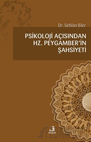 Psikoloji Açısından Hz.Peygamber'in Şahsiyeti