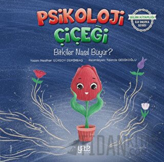 Psikoloji Çiçeği - Bitkiler Nasıl Büyür?