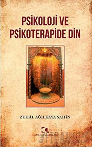 Psikoloji ve Psikoterapide Din