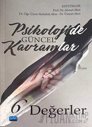 Psikolojide Güncel Kavramlar 6 - Değerler