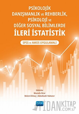Psikolojik Danışmanlık ve Rehberlik, Psikoloji ve Diğer Sosyal Bilimlerde İleri İstatistik