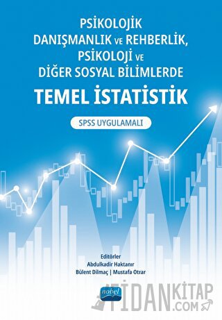 Psikolojik Danışmanlık ve Rehberlik, Psikoloji ve Diğer Sosyal Bilimlerde Temel İstatistik