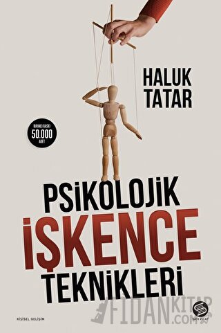 Psikolojik İşkence Teknikleri