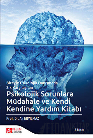 Psikolojik Sorunlara Müdahale ve Kendi Kendine Yardım Kitabı