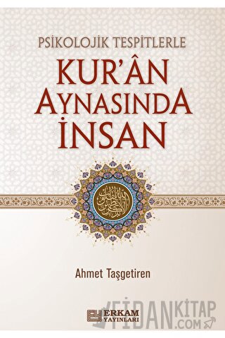 Psikolojik Tespitlerle Kur'an Aynasında İnsan (Ciltli)