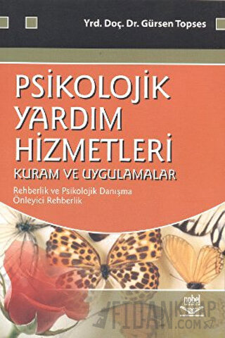 Psikolojik Yardım Hizmetleri - Kuram ve Uygulamalar