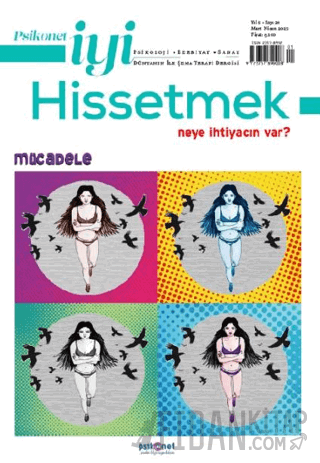 Psikonet İyi Hissetmek Sayı: 24 - Neye İhtiyacın Var? Mücadele