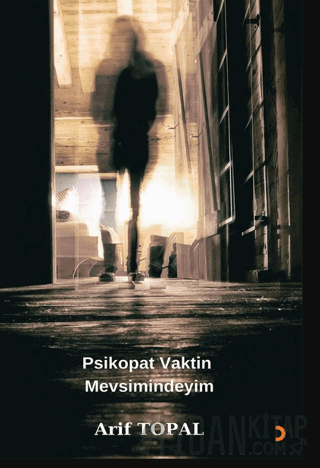 Psikopat Vaktin Mevsimindeyim