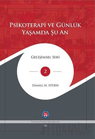 Psikoterapi ve Günlük Yaşamda Şu An (Ciltli)